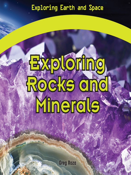 Title details for Exploring Rocks and Minerals by Greg Roza - Available